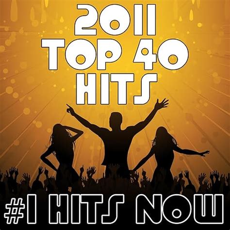 1 song august 2011|top 40 songs of 2011.